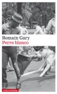 PERRO BLANCO de GARY, ROMAIN 
