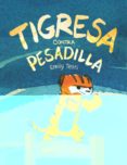 TIGRESA CONTRA PESADILLA di TETRI, EMILY 