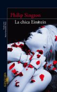 LA CHICA EINSTEIN de SINGTON, PHILIP 