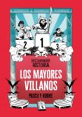 LOS MAYORES VILLANOS (DESTRIPANDO LA HISTORIA) di SEPTIEN, RODRIGO PASCUAL, ALVARO 