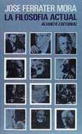 LA FILOSOFIA ACTUAL (12 ED.) de FERRATER MORA, JOSE 