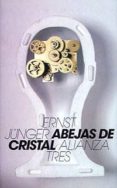 ABEJAS DE CRISTAL (3 ED.) de JUNGER, ERNST 