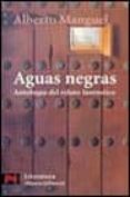 AGUAS NEGRAS: ANTOLOGIA DEL RELATO FANTASTICO de MANGUEL, ALBERTO 