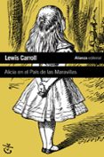 ALICIA EN EL PAIS DE LAS MARAVILLLAS de CARROLL, LEWIS 