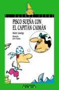 PISCO SUEA CON EL CAPITAN CAIMAN de CASARIEGO, MARTIN 