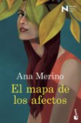EL MAPA DE LOS AFECTOS de MERINO, ANA 