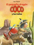 10.EL PEQUEO DRAGON COCO Y LOS INDIOS de SIEGNER, INGO 