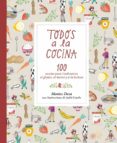 TODOS A LA COCINA de DEZA PEREZ, MONTSE 