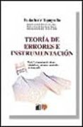 TEORIA Y ERRORES DE INSTRUMENTACION de BERNE, JOSE LUIS  CHUECA PAZOS, MANUEL  HERRAEZ, JOSE 