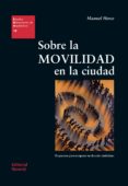 SOBRE LA MOVILIDAD EN LA CIUDAD de HERCE VALLEJO, MANUEL 
