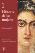 HISTORIA DE LAS MUJERES 1: LA ANTIGEDAD di VV.AA. 