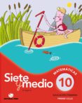 CALCULO SIETE Y MEDIO 10 (BAOBAB) di VV.AA