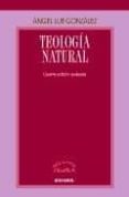 TEOLOGIA NATURAL  (6 ED.) de GONZALEZ, ANGEL LUIS 