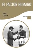 EL FACTOR HUMANO de CARLIN, JOHN 
