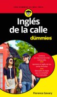 INGLES DE LA CALLE PARA DUMMIES di SAVARY, FLORENCE 