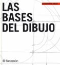 LAS BASES DEL DIBUJO di VV.AA. 