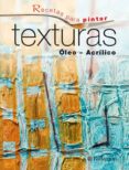 TEXTURAS: OLEO-ACRILICO di WRIGHT, REBECCA 