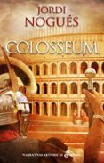 COLOSSEUM de NOGUES, JORDI 