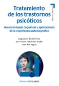 TRATAMIENTO DE LOS TRASTORNOS PSICOTICOS de RICARTE TRIVES, JORGE JAVIER 