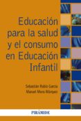 Educación Para La Salud Y El Consumo En Educación Infantil (ebook)