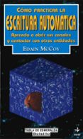COMO PRACTICAR LA ESCRITURA AUTOMATICA de MCCOY, EDAIN 