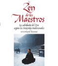 ZEN DE LOS MAESTROS: LA SABIDURIA DEL ZEN SEGUN LOS MAESTROS TRAD ICIONALES de HODGE, STEPHEN 