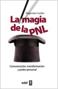 LA MAGIA DEL PNL de CUELLAR, ALEJANDRO 