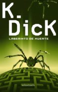 LABERINTO DE MUERTE de DICK, PHILIP K. 