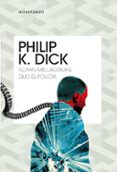 FLUYAN MIS LAGRIMAS, DIJO EL POLICIA de DICK, PHILIP K. 