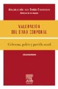 VALORACION DEL DAO CORPORAL: COLUMNA, PELVIS Y PARRILLA COSTAL de BOROBIA FERNANDEZ, CESAR 