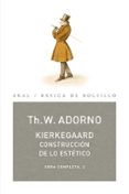 KIERKEGAARD: CONSTRUCCION DE LO ESTETICO (OBRA COMPLETA, 2) de ADORNO, THEODOR W. 