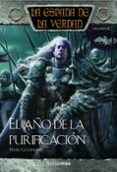 EL AO DE LA PURIFICACION (LA ESPADA DE LA VERDAD, N 21) de GOODKIND, TERRY 