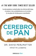 CEREBRO DE PAN de PERLMUTTER, DAVID  LOBERG, KRISTIN 