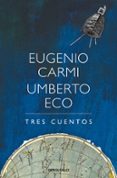 TRES CUENTOS de ECO, UMBERTO 