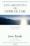 LOS AMANTES DE GIBRALTAR de BRADY, JOAN 