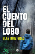 EL CUENTO DEL LOBO de RUIZ GRAU, BLAS 