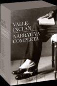 NARRATIVA COMPLETA (2 TOMOS) de VALLE INCLAN, RAMON DEL 