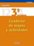 CUADERNO OXFORD GEOGRAFIA 3 ESO: ACTIVIDADES (CUADERNO REFUERZO 3 ESO: ACTIVIDADES Y MAPAS DE GEOGRAFIA) di VV.AA. 