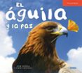 EL AGUILA Y LA PAZ de MORAN, JOSE 