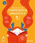 Portada de LABORATORIO DE COMPETENCIA LINGUISTICA SERIE 3D 1 PRIMARIA