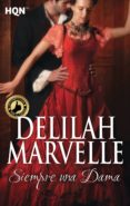SIEMPRE UNA DAMA de MARVELLE, DELILAH 
