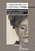 EDUCAR POR COMPETENCIAS, QUE HAY DE NUEVO? di GIMENO SACRISTAN, J. 