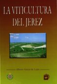 LA VITICULTURA DE JEREZ di GARCIA DE LUJAN, ALBERTO 