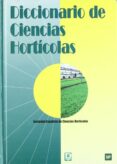DICCIONARIO DE CIENCIAS HORTICOLAS di VV.AA. 