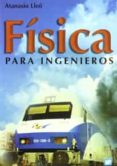 FISICA PARA INGENIEROS di LLEO, ATANASIO 