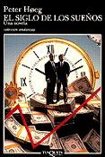 EL SIGLO DE LOS SUEOS: UNA NOVELA de HOEG, PETER 