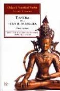 TANTRA DE LA FUENTE SUPREMA: TEXTO RAIZ DE LA TRADICION DZOGCHEN SEMDE DEL BUDDHISMO TIBETANO de NAMKHAI NORBU, CHOGYAL 