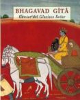 BHAGAVAD GITA: CANTAR DEL GLORIOSO SEOR di VV.AA