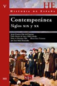 HISTORIA DE ESPAA:CONTEMPORANEA SIGLOS XIX Y XX. VOL.V di VV.AA. 