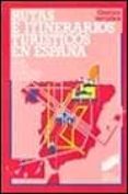 RUTAS E ITINERARIOS TURISTICOS EN ESPAA de GOMEZ PRIETO, JULIA 